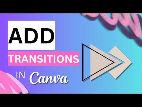 How to Add Transitions Between Clips in Canva