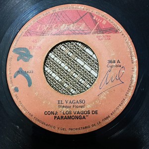 Los Vagos De Paramonga - El Vagaso / Melodia De Los Vagos