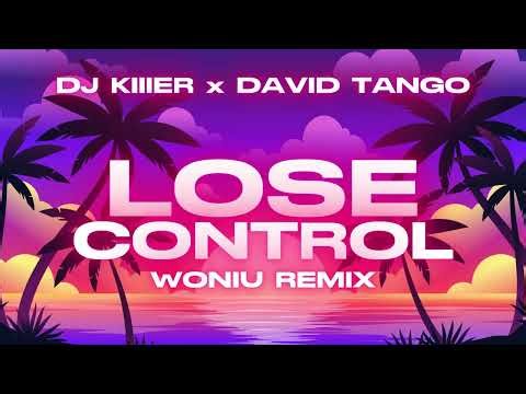 Dj Killer x David Tango - Lose Control (WONIU REMIX) 2025