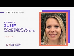 FORMATION NUTRITION : En 3 mois, Julie développe (déjà) son activité dans le bien-être