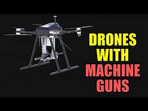 Drones with Machine Guns in Turkey