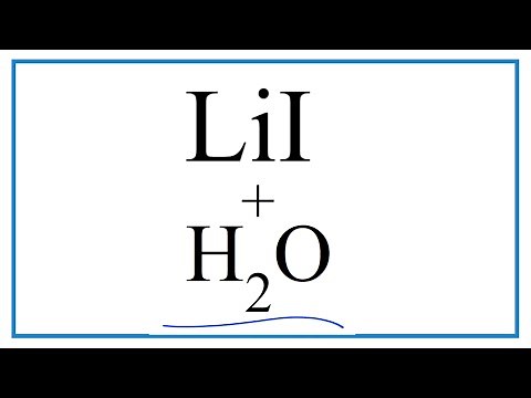 How to write the equation for Equation for LiI + H2O (Lithium iodide + Water)