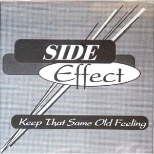 Side Effect - Keep That Same Old Feeling