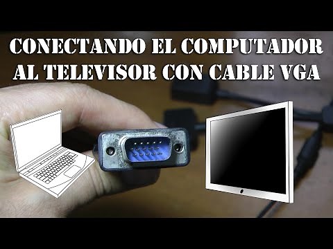 Conectando el computador al televisor con cable VGA