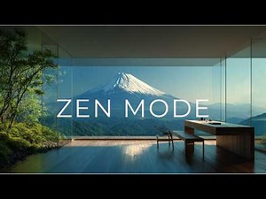 Deep Focus Music for Clear Thinking & Deep Work | ZEN MODE (No Distractions)