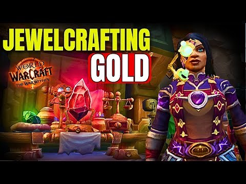 Jewelcrafting is AWESOME for Gold Making - WoW TWW Gold Guide