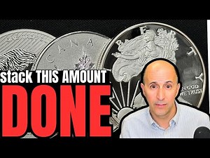 Silver - if you reach THIS AMOUNT, you’re done (100% proof)