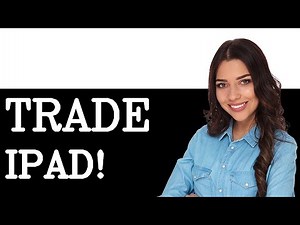 How To Trade In Ipad (2025)