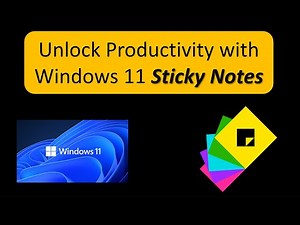 Windows 11 Sticky Notes | Windows 11 Sticky Notes | Improve Your Productivity Using Sticky Notes