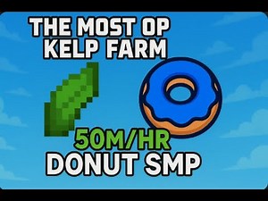 Building THE MOST OP KELP FARM On The DONUT SMP