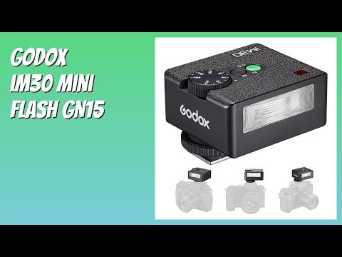 AVIS (2025) : GODOX iM30 Mini Flash GN15. DÉTAILS