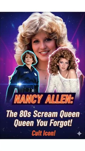 Nancy Allen: The Hollywood Star Who Disappeared After Fame