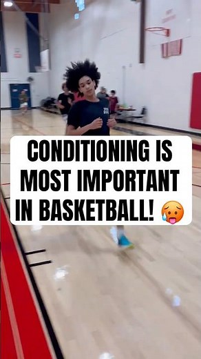 🥵 CONDITIONING IS MOST IMPORTANT IN BASKETBALL!