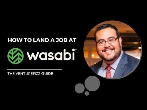 How to Land a Job at Wasabi