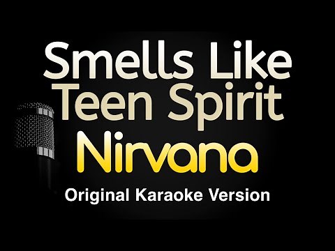 Smells Like Teen Spirit - Nirvana (Karaoke Songs With Lyrics - Original Key)