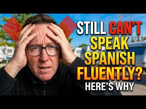 Living in Spain But Can't Speak Fluent Spanish? Here's Why