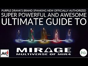 Ultimate Guide To MIRAGE - MIR4