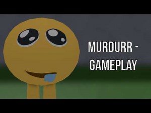 Roblox: MurDurr - Gameplay (No Commentary)
