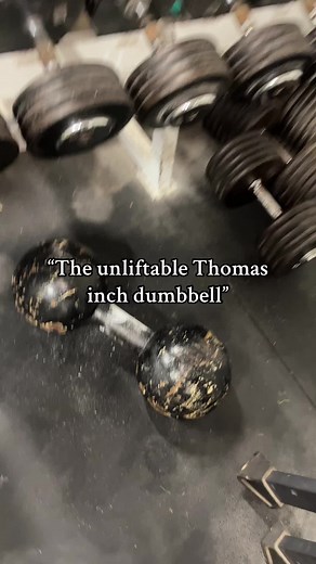 Mastering the Unliftable Thomas Inch Dumbbell Challenge