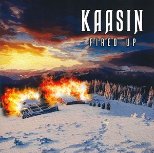 Kaasin - Fired Up