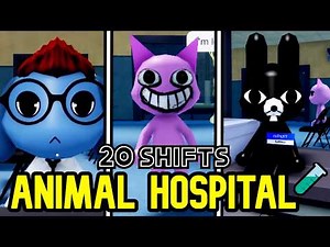 Animal Hospital 🧪 - Shift 1-20 - [Full Gameplay] | Roblox