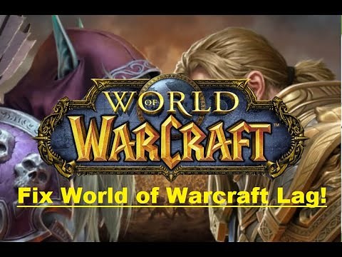 Fix World Of Warcraft Lag