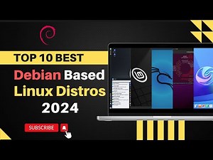 Top 10 Best DEBIAN based Linux Distros in 2024