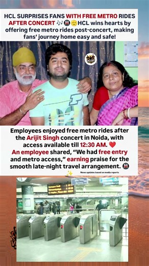 HCL wins hearts by offering employees free metro rides after the Arijit Singh concert in Noida! 🎶🚇Wi
