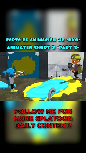 SPLATOON ANIMACIÓN COMBATE -RAW- PARTE 3 | GIAN