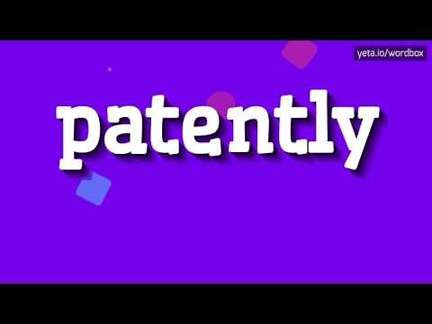 PATENTLY - HOW TO PRONOUNCE IT? #patently