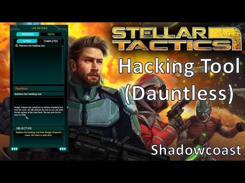 How to Retrieve the Hacking Tool on the Dauntless in Stellar Tactics (Tutorial Mission)!