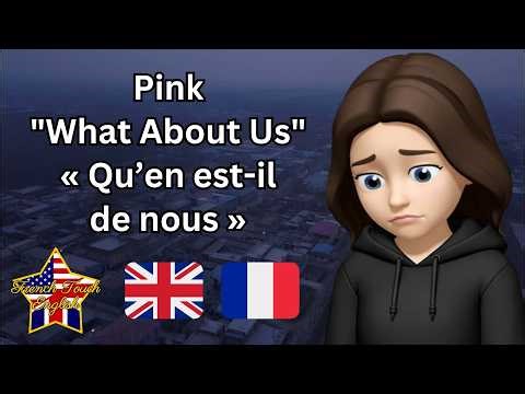 🎵🔥 PINK - WHAT ABOUT US 🇬🇧 Paroles en anglais et traduction en français 🇫🇷