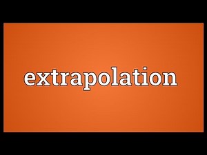 Extrapolation Meaning