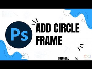 How to Add a Circle Frame in Photoshop