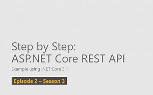 .NET Core 3.1 MVC REST API - Full Course