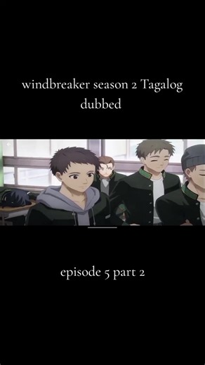 Wind Breaker season 2 Tagalog dubbed Episode 5 Part 2