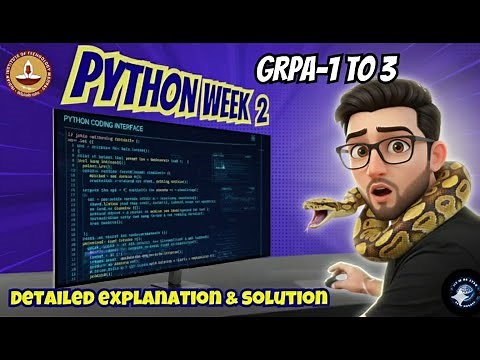 Python Week 2 GRPA 1 - 3 Full Solutions | IIT Madras BS Degree | Score 100 Marks Easily