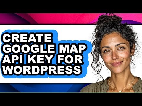 How to Create Google Map Api Key for Wordpress (only Way)