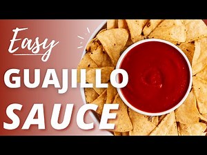 Guajillo Sauce (Salsa de Guajillo)