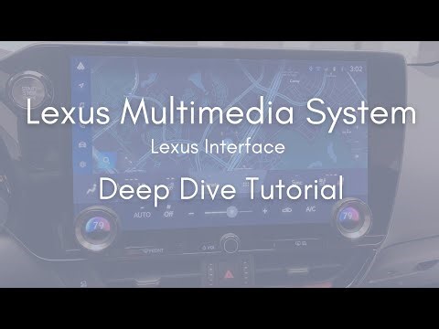 Lexus Multimedia System Deep Dive Tutorial for Lexus Interface