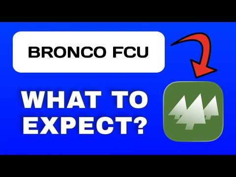 Bronco FCU Mobile App Overview - What To Know