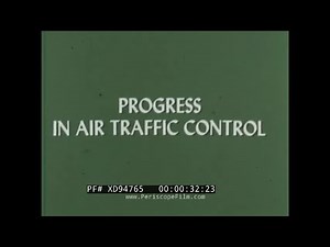 “ PROGRESS IN AIR TRAFFIC CONTROL ” 1973 U.S. AIR FORCE ATC EDUCATIONAL FILM XD94765