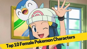 Here's our countdown for Ten 10 Female #Pokemon characters! | MsMojo