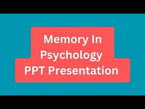 Memory in Psychology PPT Presentation Seminar Download: Meaning And Types