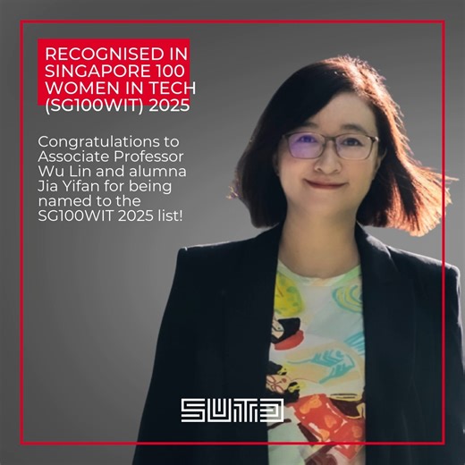 🌟 Celebrating SUTD changemakers in tech! Congratulations to Associate Professor Wu Lin and alumna Jia Yifan, who have been recognised in the Singapore 100 Women in Tech (SG100WIT) 2025 list. Assoc Prof Wu, from SUTD’s Science, Mathematics and Technology (SMT) cluster, is an award-winning physicist and international leader in nanophotonics and quantum technology, whose research has unlocked real-world applications from sensing to optoelectronics. Jia Yifan, PhD alumna and CEO of AIDX Tech, has b