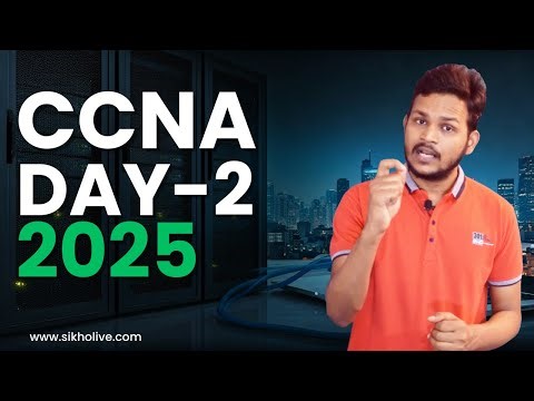CCNA Live Batch Day 2 – Essential Networking Concepts You Can’t Miss! Sikholive.com