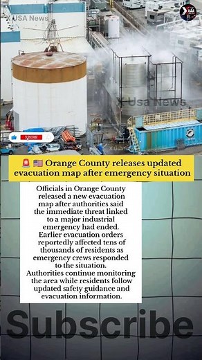 🚨 🇺🇸 Orange County Releases New Evacuation Map After Emergency Threat Ends #usnews