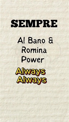 Song in #Italian 🎶Italian song - Sempre Sempre - Al Bano, R. Power #italiansongs #italiansong
