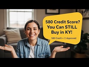 580 Credit Score Kentucky Mortgage Options (FHA, VA, USDA Explained)