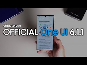 OFFIFCIAL One UI 6.1.1 for Galaxy S24 Ultra is HERE!